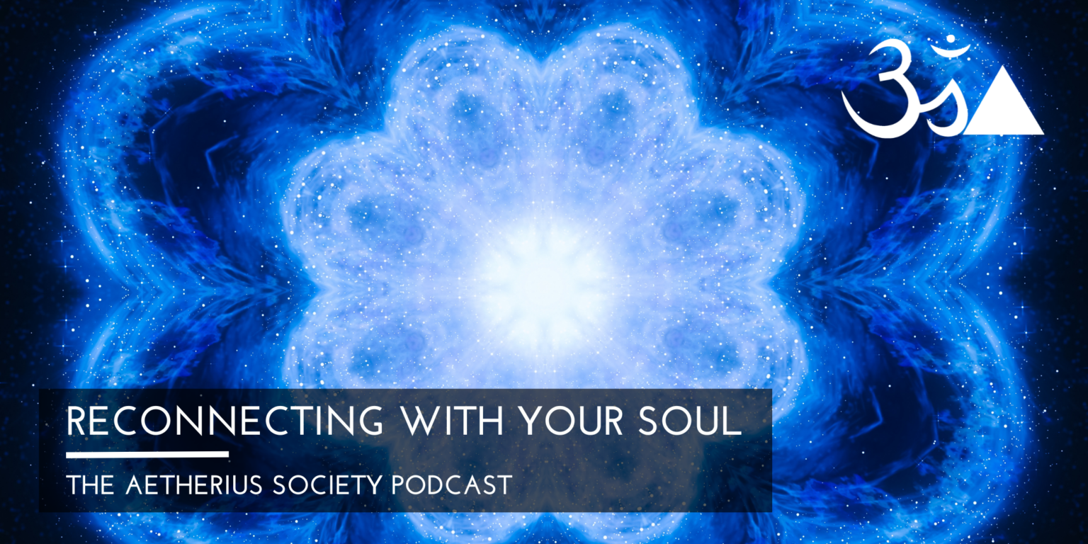 Reconnecting With Your Soul The Aetherius Society